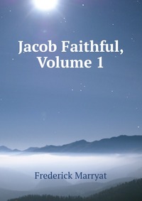 Jacob Faithful, Volume 1