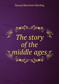 The story of the middle ages