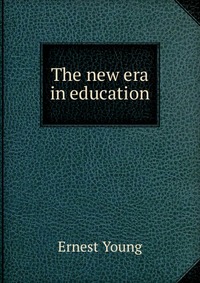 The new era in education