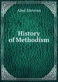 History of Methodism