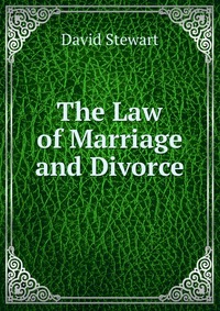 The Law of Marriage and Divorce