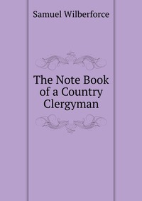 The Note Book of a Country Clergyman