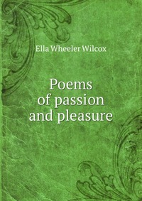 Poems of passion and pleasure