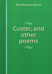 Custer, and other poems