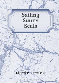 Sailing Sunny Seals