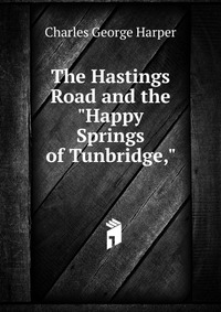 The Hastings Road and the 