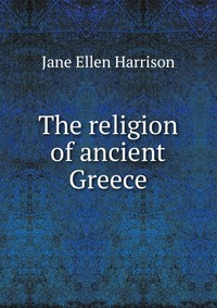 The religion of ancient Greece