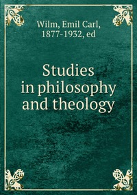 Studies in philosophy and theology