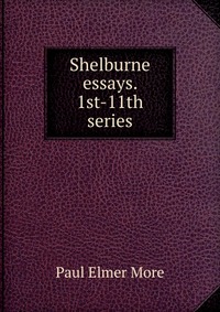 Shelburne essays. 1st-11th series