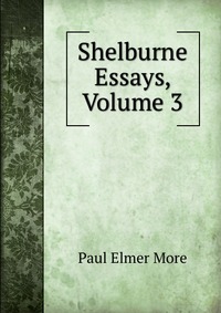 Shelburne Essays, Volume 3