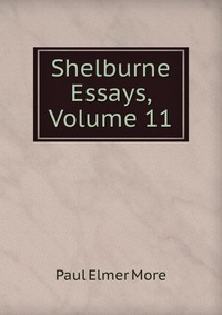 Shelburne Essays, Volume 11