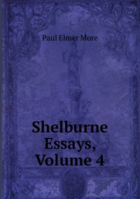 Shelburne Essays, Volume 4