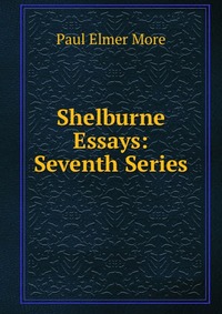 Shelburne Essays: Seventh Series