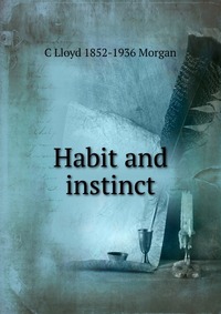 Habit and instinct