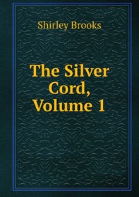 The Silver Cord, Volume 1