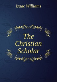 The Christian Scholar