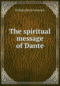 The spiritual message of Dante