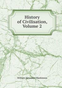 History of Civilisation, Volume 2