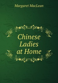 Chinese Ladies at Home