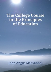 The College Course in the Principles of Education