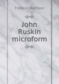 John Ruskin microform