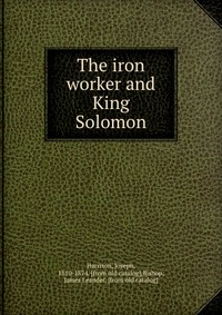 The iron worker and King Solomon