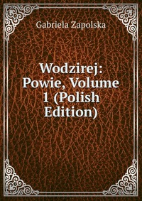 Wodzirej: Powie, Volume 1 (Polish Edition)