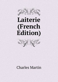 Laiterie (French Edition)