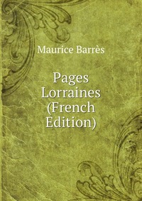 Pages Lorraines (French Edition)