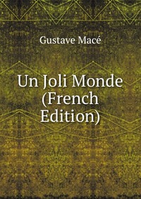 Un Joli Monde (French Edition)