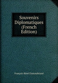 Souvenirs Diplomatiques (French Edition)