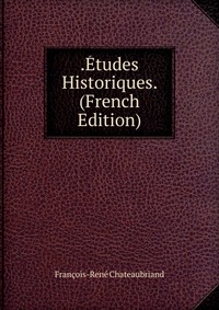 .Etudes Historiques. (French Edition)