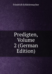 Predigten, Volume 2 (German Edition)