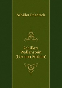 Schillers Wallenstein (German Edition)