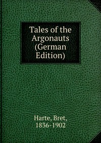 Tales of the Argonauts (German Edition)