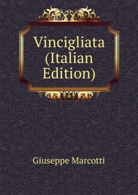 Vincigliata (Italian Edition)