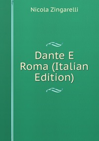 Dante E Roma (Italian Edition)