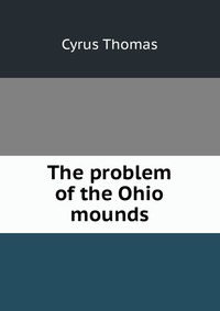 The problem of the Ohio mounds