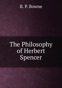 The Philosophy of Herbert Spencer