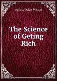 The Science of Geting Rich