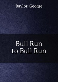 Bull Run to Bull Run