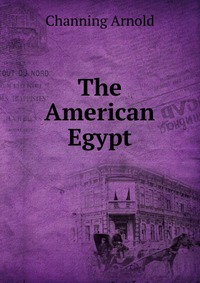 The American Egypt