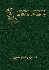 Practical Exercises in Electrochemistry