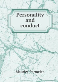 Personality and conduct