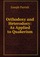 Orthodoxy and Heterodoxy: As Applied to Quakerism