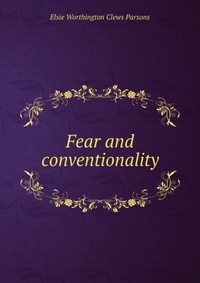 Fear and conventionality