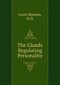 The Glands Regulating Personality