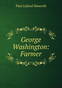 George Washington: Farmer