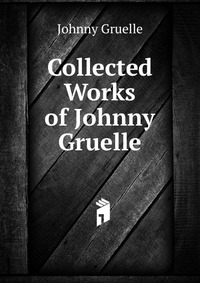 Collected Works of Johnny Gruelle