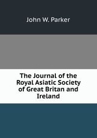 The Journal of the Royal Asiatic Society of Great Britan and Ireland